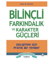 Bilinçli Farkındalık ve Karakter Güçleri