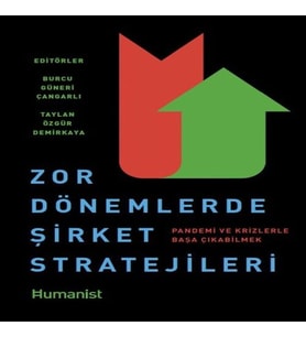 Zor Dönemlerde Şirket Stratejileri: Pandemi ve Krizlerle Başa Çıkabilmek