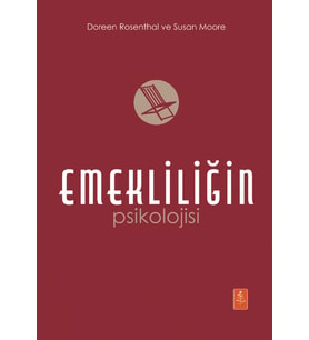EMEKLİLİĞİN PSİKOLOJİSİ / The Psychology of Retirement