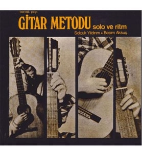 Ezgi Yayıncılık Gitar Metodu Solo ve Ritm Selçuk Yıldırım Besim Akkuş