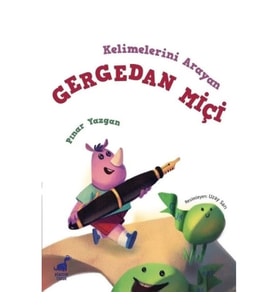 Kelimelerini Arayan Gergedan Miçi