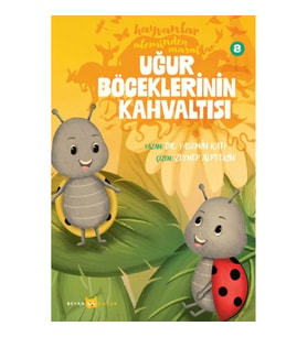 Hayvanlar Aleminden Masallar 8-Uğur Böceklerinin Kahvaltısı