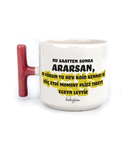 Bu Saatten Sonra Ararsan Baskılı Kırmızı Kulplu T Kupa