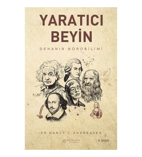 Yaratıcı Beyin - Dehanın Nörobilimi