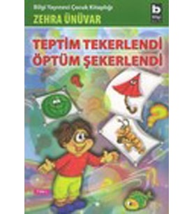 Teptim Tekerlendi Öptüm Şekerlendi