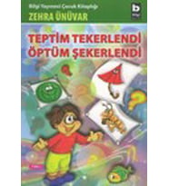 Teptim Tekerlendi Öptüm Şekerlendi
