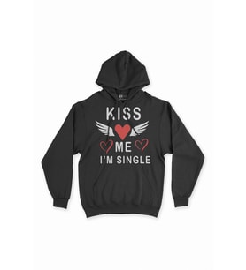 Kiss Me I am Single Siyah Sweatshirt Hoodie