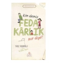 Kim Demiş Fedakarlık Zor Diye ?
