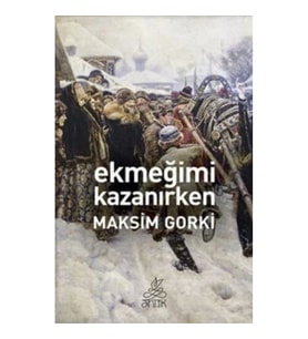 Ekmeğimi Kazanırken