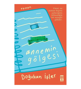 ANNEMİN GÖLGESİ