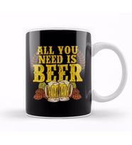 All You Need Is Beer Funny Beer Drinking IPA Lover Kupa Bardak Porselen