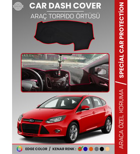 FORD FOCUS 3 (2011-2016) Torpido Örtüsü Ön Göğüs Torpido Koruma Tam Uyum Kaymaz Kolay Montaj