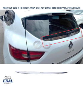 Renault Clio 4 Hb Krom Arka Cam Alt Çıtası 2012-2018 P.çelik