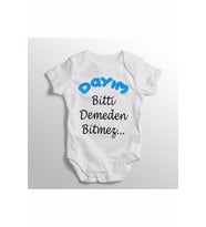 Dayım Bitti Demeden Bitmez Yazılı Baskılı Bebek Zıbını