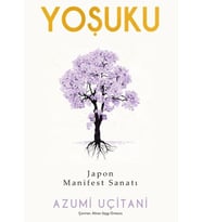 Yoşuku – Japon Manifest Sanatı