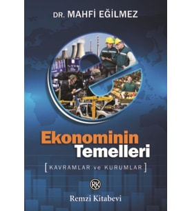 Ekonominin Temelleri - Kavramlar ve Kurumlar