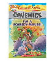 I'm a Scaredy-Mouse! (Geronimo Stilton Cavemice #7