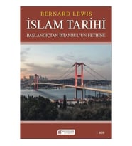 İslam Tarihi: Başlangıçtan İstanbul`un Fethine - Politika ve Savaşlar