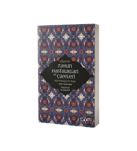 Ruhun Hastalıkları ve Çareleri Sufi Psikolojisi El Kitabı / / Ebu