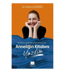 Anneliğin Kitabını Yazdım