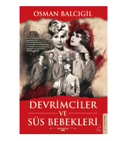 Devrimciler ve Süs Bebekleri