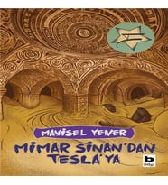 Mimar Sinan'dan Tesla'ya
