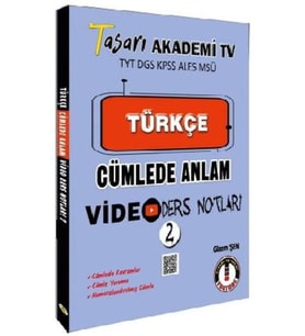 Tasarı TYT DGS KPSS ALESS MSÜ Türkçe Cümlede Anlam Video Ders Notları