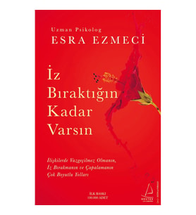 İz Bıraktığın Kadar Varsın - Esra Ezmeci