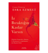İz Bıraktığın Kadar Varsın - Esra Ezmeci