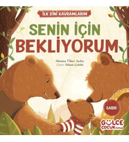 Senin İçin Bekliyorum - İlk Dini Kavramlarım (Sabır)