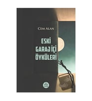 Eski Garaj İçi Öyküleri / Cem Alan