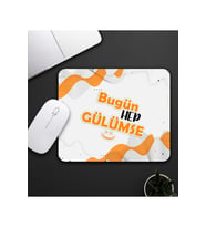 Bugün Hep Gülümse Yazılı Mouse Pad 23x19cm Fare Altlığı Kaydırmaz Taban De600