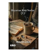 Hayattan Kısa Notlar (1)