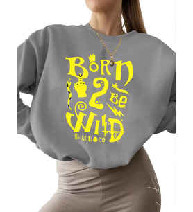 Sweatshirt Bej 3 iplik şardonlu Sweatshirt kadın Vahşi olmak i·çin doğdum Baskılı unisex bisiklet (Gri)
