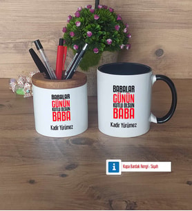 Babalar Günü Hediyesi Kalemlik, Kupa Bardak T Kişiye Özel Hediye Babaya Hediye (Model 12)
