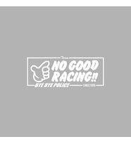 No Good Racing Araba Sticker siyah 16x7 CM (Beyaz)