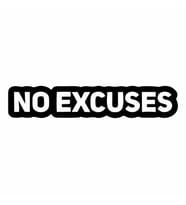 No Excuses Araba Sticker siyah 18x3 CM (Siyah)