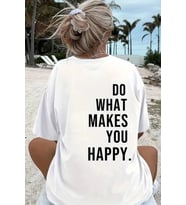 Unisex Sırt Baskılı Do What Oversize Tshirt (Beyaz)