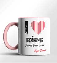 Kişiye Özel Edirne Seninle Daha Güzel Tema Siyah Renk Kupa (Pembe)