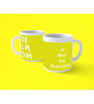 Beni Siz Delirttiniz Motto Baskılı Kupa Bardak (Sarı)