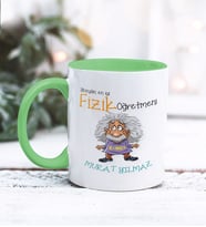 Fizik Öğretmeni Tasarımlı Kişiye Özel Kupa Bardak (Yeşil)