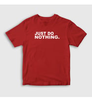 Presmono Unisex Çocuk Beyaz Just Do Nothing T-Shirt 404922tt (Kırmızı)