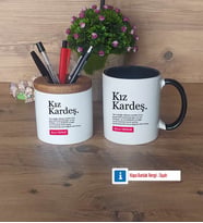 Kız Kardeş Kalemlik, Kupa Bardak T Kişiye Özel Hediye (Model 12)
