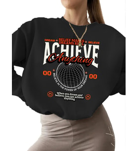 Bej 3 iplik şardonlu Sweatshirt unisex İnanç rüyayı gerçekleştirir tipografi Baskılı Sweatshirt (Siyah)