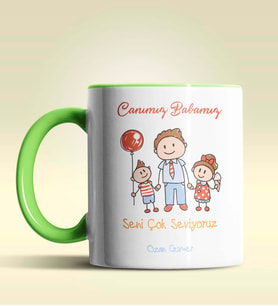 Kişiye Özel Canım Babamız Seni Çok Seviyoruz Tasarımlı Siyah Kupa (Yeşil)