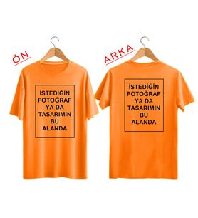 BYVOL Kendin Tasarla T-shirt Kişiye Özel Tişört Baskılı Tshirt (ÖN+ARKA BASKI) (Turuncu)