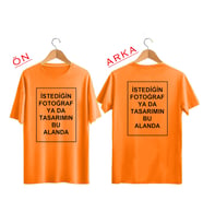 BYVOL Kendin Tasarla T-shirt Kişiye Özel Tişört Baskılı Tshirt (ÖN+ARKA BASKI) (Turuncu)