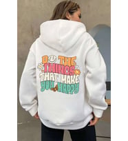 Unisex Oversize Do the things that make you Baskılı Sweatshirt (Beyaz)