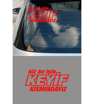30 X 14 Cm Biz Bu Işin Keyif Kısmındayız Oto Cam Sticker Araba Sticker Siyah (Kırmızı)