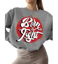 Sweatshirt erkek unisex Savaşmak i·çin doğmuş Baskılı kalın Sweatshirt bisiklet yaka 3 iplik (Gri)